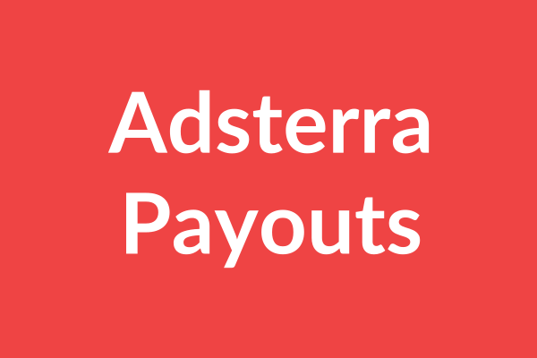 Adsterra Payouts Tutorial