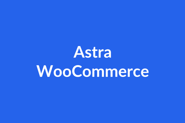 Astra WooCommerce Tutorial