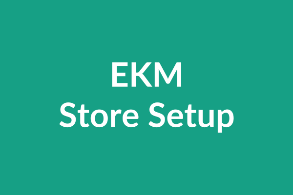 EKM Store Setup Tutorial
