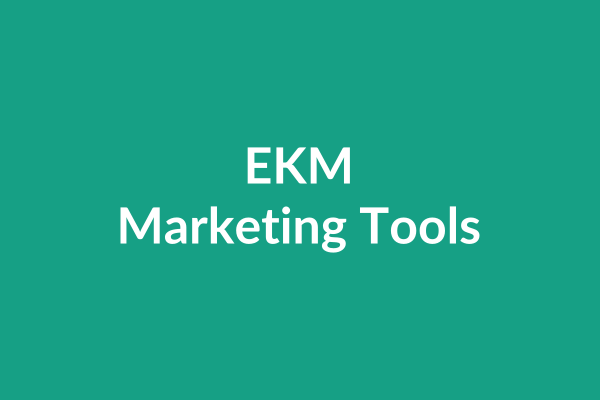 EKM Marketing Tools Tutorial