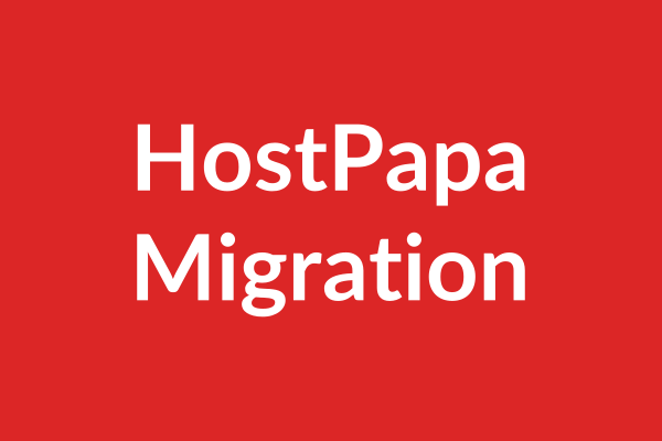 HostPapa Migration Tutorial