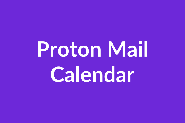 Proton Mail Calendar Tutorial