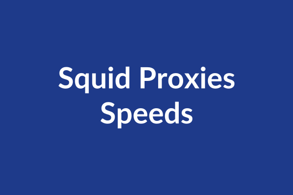 Squid Proxies Speeds Tutorial