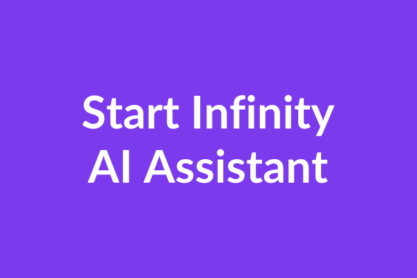 Start Infinity AI Assistant Tutorial