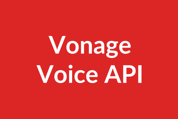 Vonage Voice API Tutorial