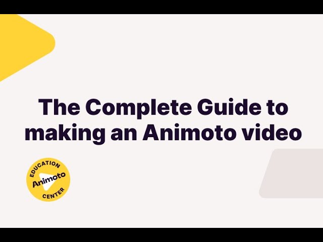 The Complete Guide To Making A Video With Animoto