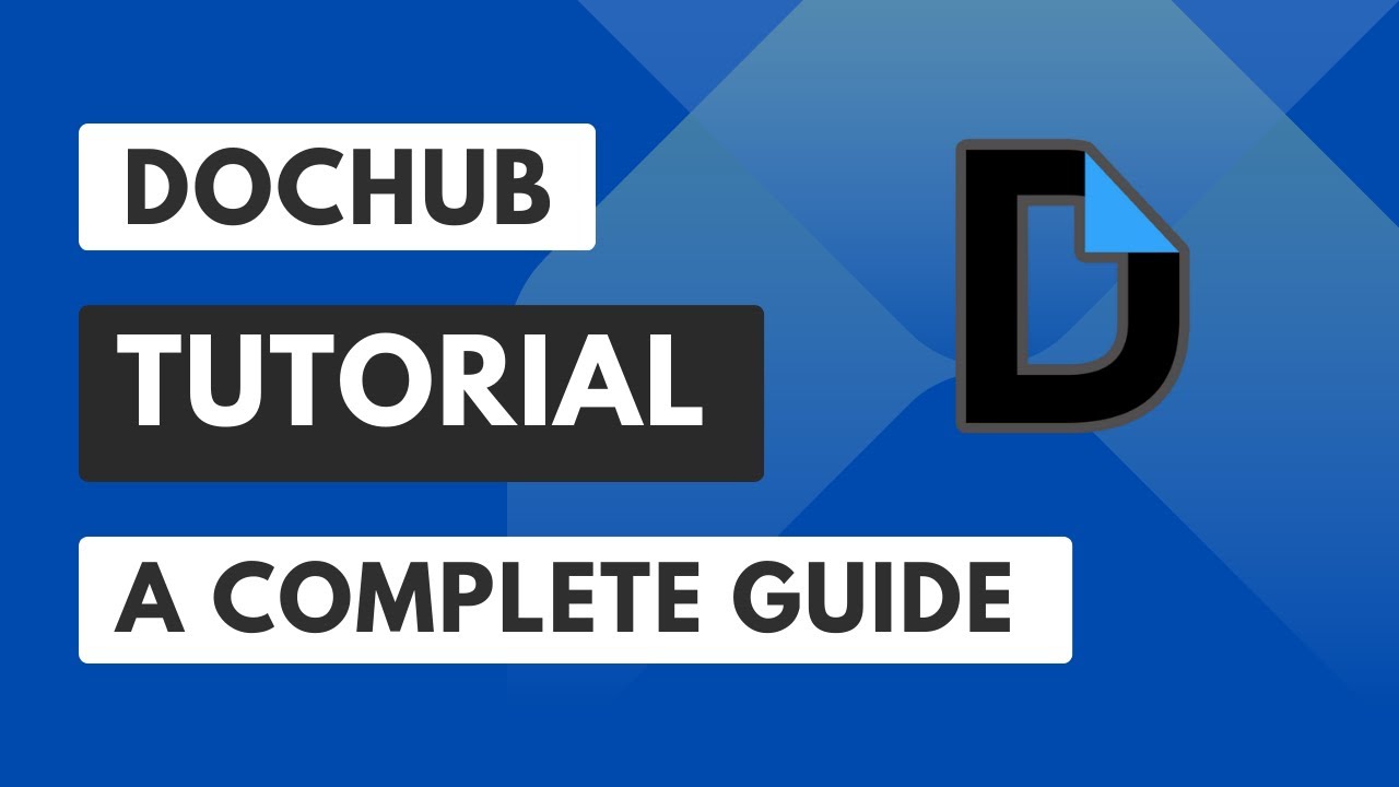 DocHub Complete Tutorial