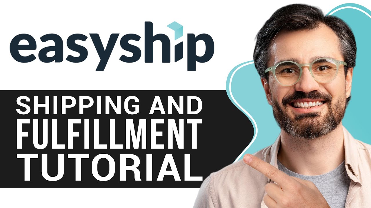 Easyship Tutorial for Beginners | Step-by-Step Guide to Shipping and Fulfillment 2026