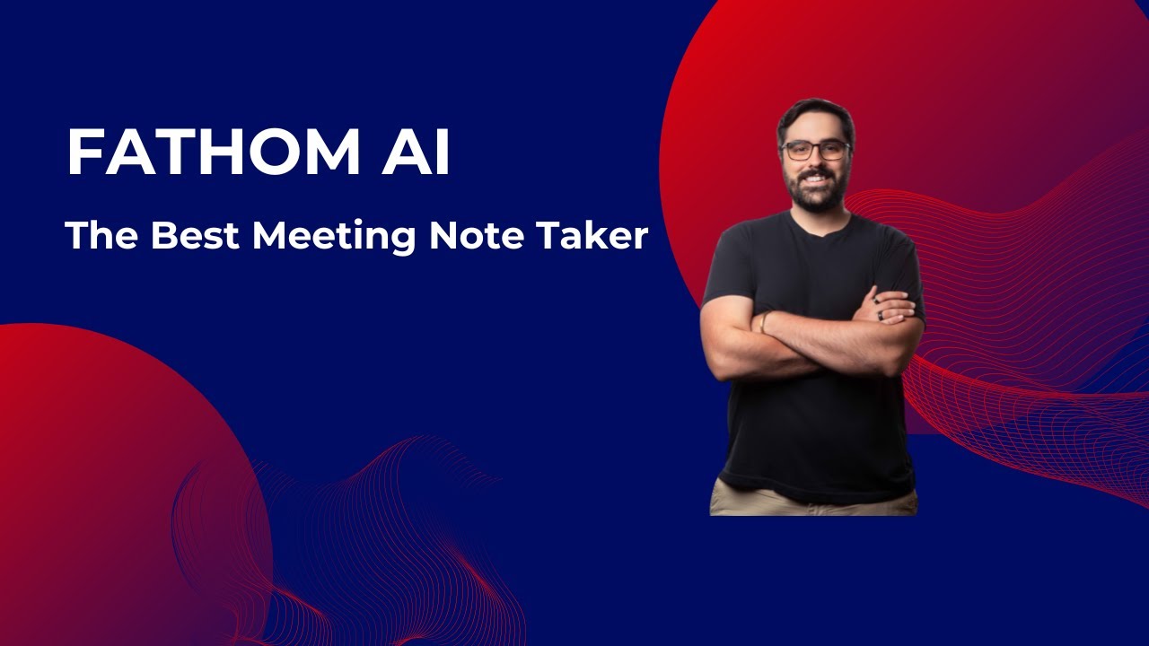 Fathom AI Review Best AI Notetaker