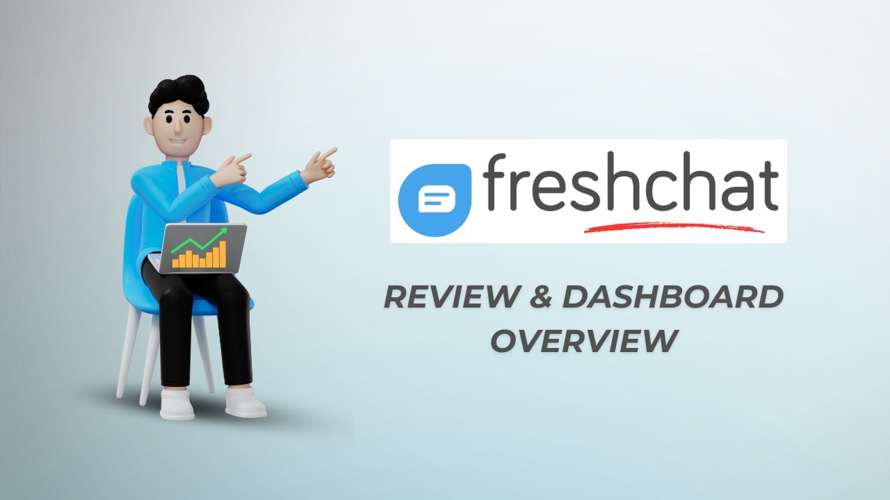 Freshchat Review & Dashboard Overview for Beginners