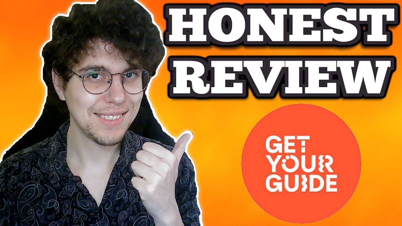 GetYourGuide review is it worth it