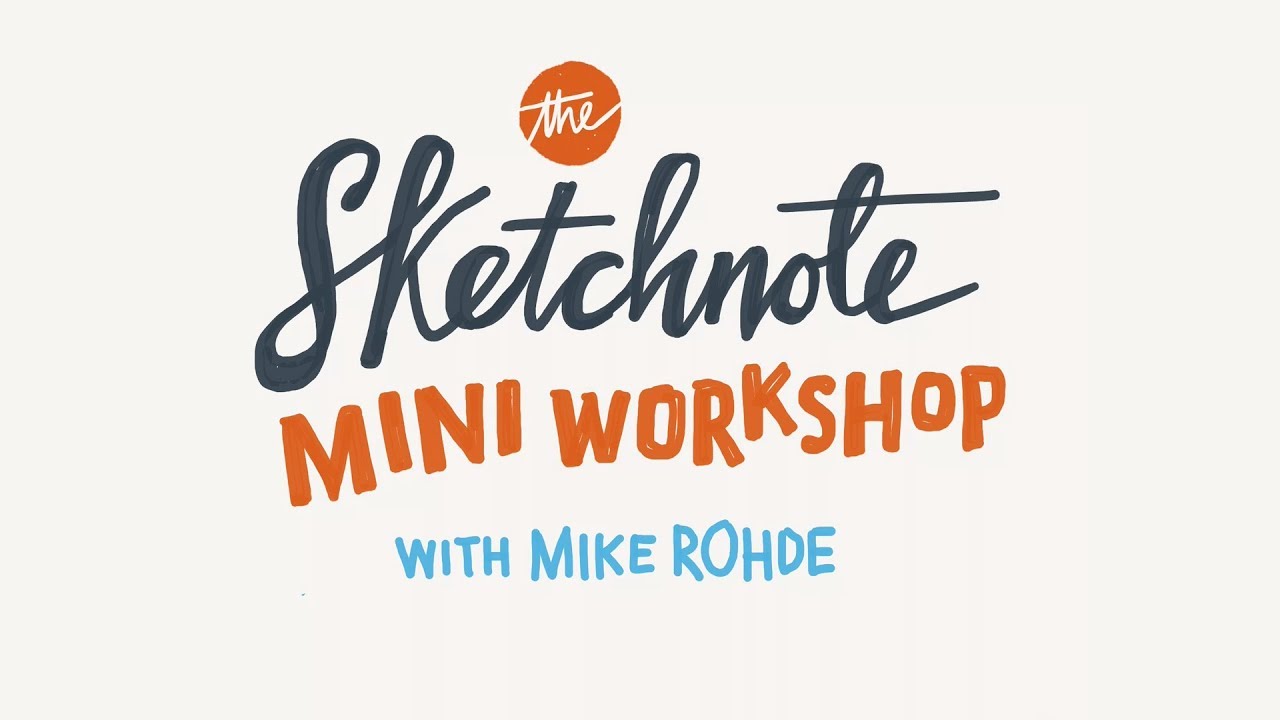 Sketchnote Mini Workshop with Mike Rohde
