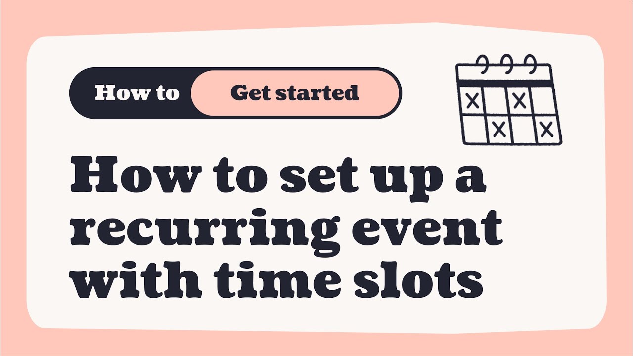 Ticket Tailor recurring event time slots