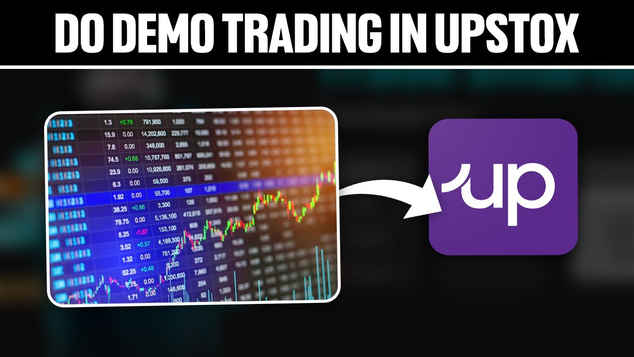 Upstox demo trading tutorial